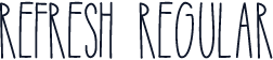 Refresh Regular
