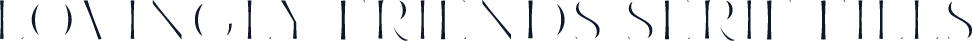 Lovingly Friends Serif Fills