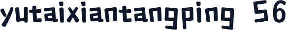 yutaixiantangping S6