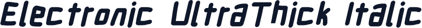 Electronic UltraThick Italic
