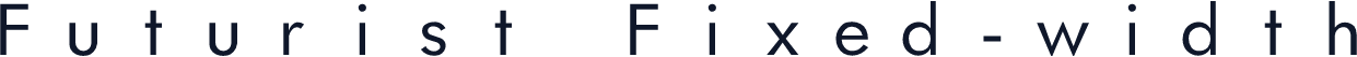Futurist Fixed-width