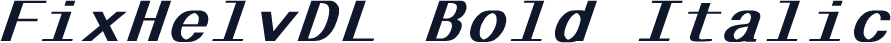 FixHelvDL Bold Italic