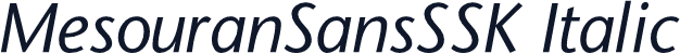 MesouranSansSSK Italic