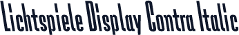 Lichtspiele Display Contra Italic