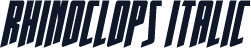 Rhinoclops Italic