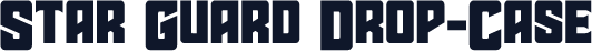 Star Guard Drop-Case