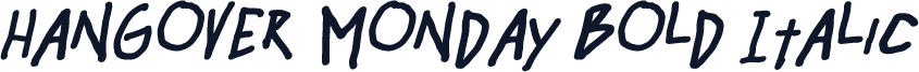 Hangover Monday Bold Italic