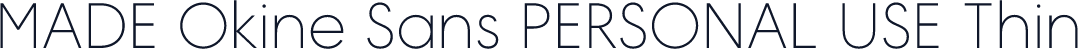 MADE Okine Sans PERSONAL USE Thin