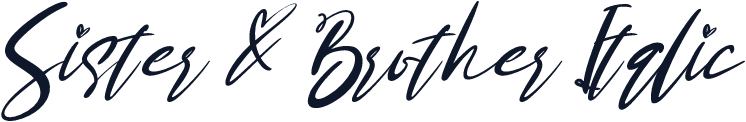 Sister & Brother Italic