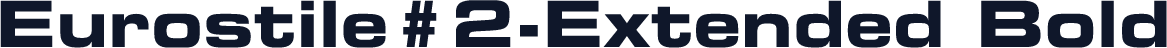 Eurostile#2-Extended Bold
