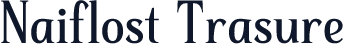 Naiflost Trasure