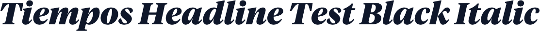Tiempos Headline Test Black Italic