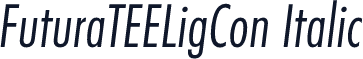 FuturaTEELigCon Italic