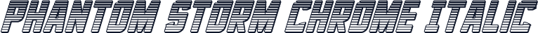Phantom Storm Chrome Italic