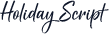 Holiday Script