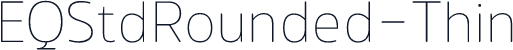 ☞EQStdRounded-Thin