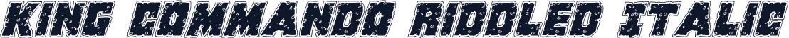 King Commando Riddled Italic