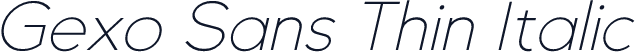 Gexo Sans Thin Italic