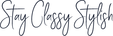 Stay Classy Stylish