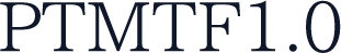 PTMTF1.0