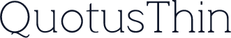 QuotusThin
