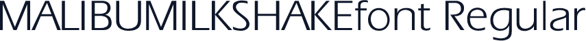 MALIBUMILKSHAKEfont Regular