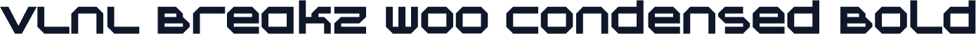 VLNL Breakz W00 Condensed Bold