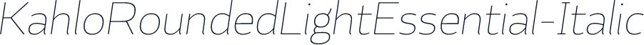 KahloRoundedLightEssential-Italic