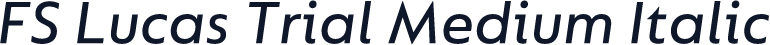 FS Lucas Trial Medium Italic