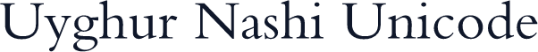 Uyghur Nashi Unicode