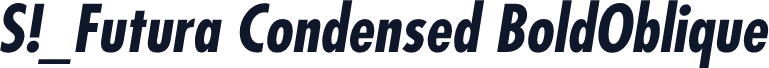 S!_Futura Condensed BoldOblique