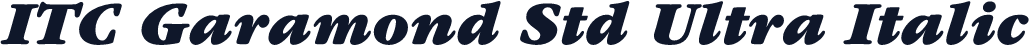 ITC Garamond Std Ultra Italic
