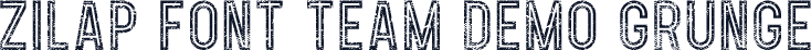 Zilap Font Team DEMO Grunge