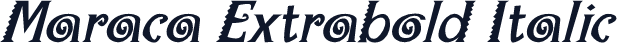 Maraca Extrabold Italic