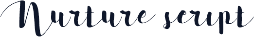 Nurture script