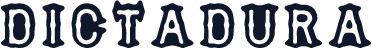 DICTADURA