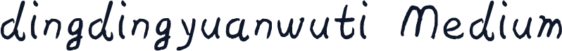 dingdingyuanwuti Medium