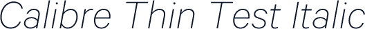 Calibre Thin Test Italic