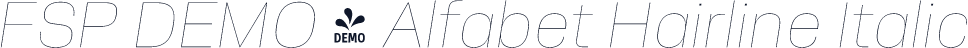 FSP DEMO - Alfabet Hairline Italic
