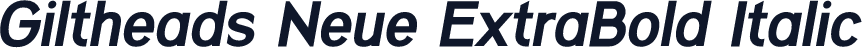 Giltheads Neue ExtraBold Italic