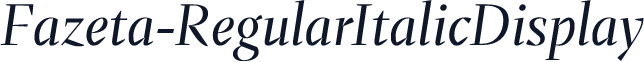 ☞Fazeta-RegularItalicDisplay