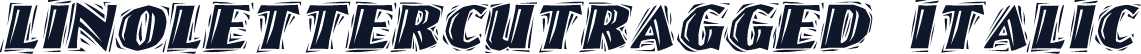 LinoLetterCutRagged Italic