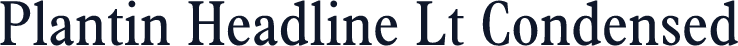 Plantin Headline Lt Condensed