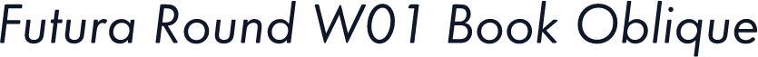 Futura Round W01 Book Oblique
