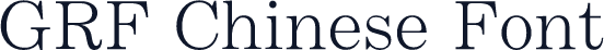 GRF Chinese Font