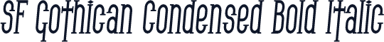 SF Gothican Condensed Bold Italic