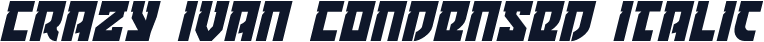 Crazy Ivan Condensed Italic