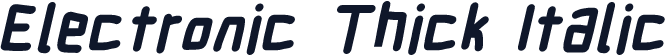 Electronic Thick Italic