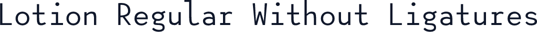 Lotion Regular Without Ligatures