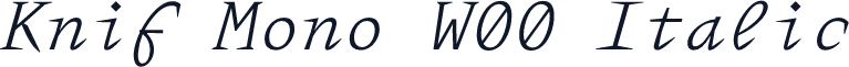 Knif Mono W00 Italic